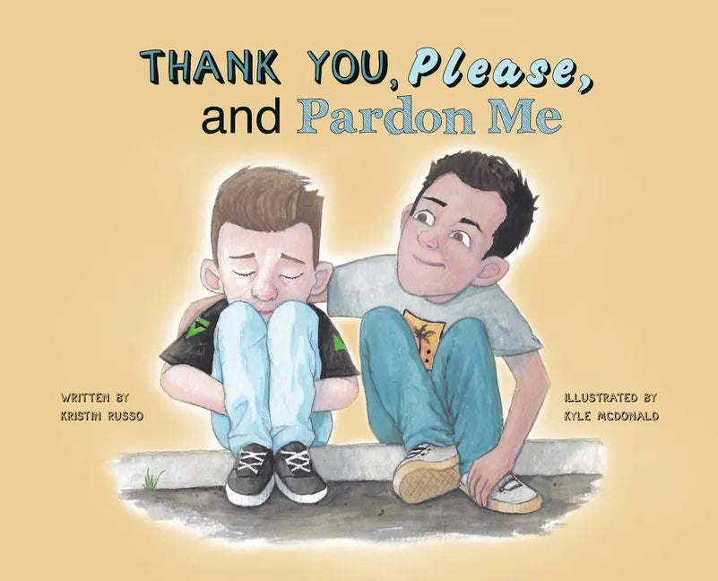 Thank You, Please, and Pardon Me - Hardcover