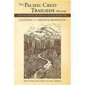 The Pacific Crest Trailside Reader, Oregon and Washington: Adventure, History, and Legend on the Long-Distance Trail - Paperback