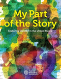 My Part of the Story: Exploring Identity in the United States - Paperback