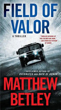Field of Valor: A Thriller - Paperback
