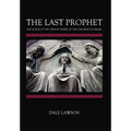 The Last Prophet and Judge of the Twelve Tribes of the Children of Israel - Hardcover