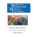 Africana Women Writers: Performing Diaspora, Staging Healing - Hardcover