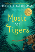 Music for Tigers - Hardcover
