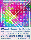 Word Search Book For Seniors: Pro Vision Friendly, 51 Classic Puzzles, 30 Pt. Extra Large Print, Vol. 17 - Paperback