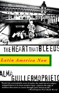 The Heart That Bleeds: Latin America Now - Paperback