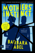 Mothers' Instinct: A Novel of Suspense - Paperback