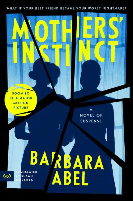 Mothers' Instinct: A Novel of Suspense - Paperback