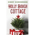 Holly Bough Cottage - Paperback