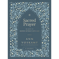 Sacred Prayer: 90 Days of Deeper Intimacy with God (a Guided Journal) - Hardcover
