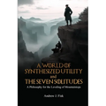 A World of Synthesized Utility And The Seven Solitudes - Paperback