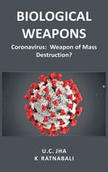 Biological Weapons: Coronavirus, Weapon of Mass Destruction? - Hardcover