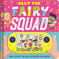Beat the Fairy Squad: Interactive Game Book - Board Book