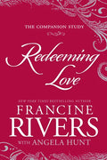 Redeeming Love: The Companion Study - Paperback