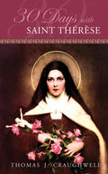 30 Days with Saint Therese - Paperback