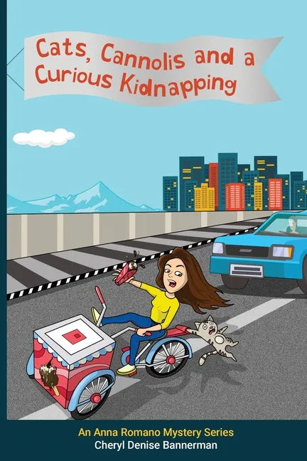 Cats, Cannolis and a Curious Kidnapping: A Cozy Mystery Series for All Ages - Paperback