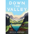 Down the Valley - Paperback
