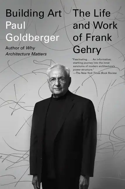 Building Art: The Life and Work of Frank Gehry - Paperback