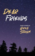 Dear Friends: Short Stories By Greg Stidham - Hardcover