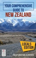 Your Comprehensive Guide to New Zealand: The Locals Edition - Paperback