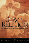 Slave Religion: The Invisible Institution in the Antebellum South - Paperback