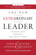 The New Extraordinary Leader: Turning Good Managers Into Great Leaders - Hardcover