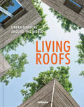 Living Roofs: Urban Gardens Around the World - Hardcover