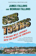 Our Towns: A 100,000-Mile Journey Into the Heart of America - Paperback