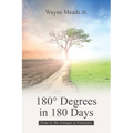 180ｰ Degrees in 180 Days: Fear Is No Longer a Forecast - Paperback