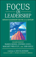 Focus on Leadership: Servant-Leadership for the 21st Century - Hardcover