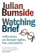 Watching Brief: Reflections on Human Rights, Law, and Justice - Paperback