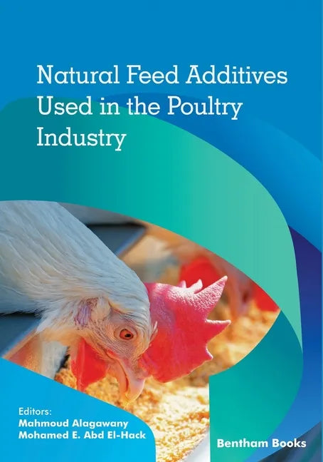 Natural Feed Additives Used in the Poultry Industry - Paperback
