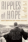 Ripples of Hope: Great American Civil Rights Speeches - Paperback