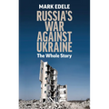 Russia's War Against Ukraine: The Whole Story - Paperback