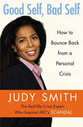 Good Self, Bad Self: How to Bounce Back from a Personal Crisis - Paperback