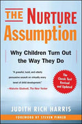 The Nurture Assumption: Why Children Turn Out the Way They Do - Paperback