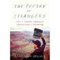 The Poetry of Strangers - Paperback