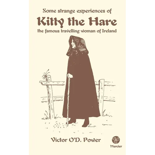 Some Strange Experiences of Kitty the Hare: The Famous Travelling Woman of Ireland - Paperback