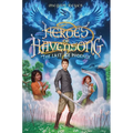 Heroes of Havensong: The Last Ice Phoenix - Hardcover