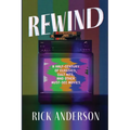 Rewind: A Half-Century of Classics, Cult Hits, and Other Must-See Movies - Paperback