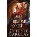 A Friend at the Highland Court - Paperback