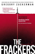 The Frackers: The Outrageous Inside Story of the New Billionaire Wildcatters - Paperback