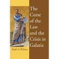 The Curse of the Law and the Crisis in Galatia - Paperback