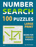 Large Print Number Search Books For Seniors: Fantastic 100 Number Find Puzzles in 20 Point Font Brain Games For Seniors And Adults Vol. 1 - Paperback