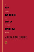 Of Mice and Men: A Play in Three Acts - Paperback