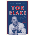 Toe Blake: Winning Is Everything - Paperback