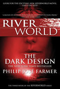 The Dark Design: The Third Book of the Riverworld Series - Paperback