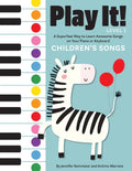 Play It! Children's Songs: A Superfast Way to Learn Awesome Songs on Your Piano or Keyboard - Hardcover