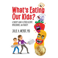 What's Eating Our Kids? - Hardcover