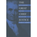 The Great Chief Justice: John Marshall and the Rule of Law - Paperback