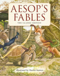 Aesop's Fables Hardcover: The Classic Edition by Acclaimed Illustrator, Charles Santore - Hardcover